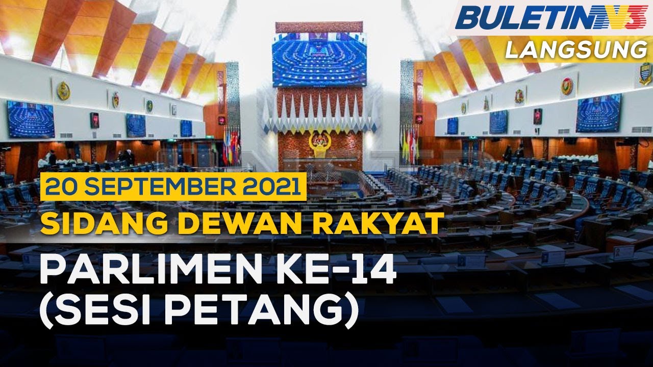 Penuh Sidang Dewan Rakyat Parlimen Ke 14 Sesi Petang 20 September 2021 Youtube