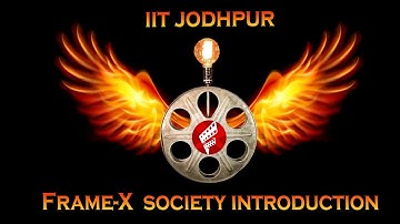 FrameX Society Introduction| IIT JODHPUR