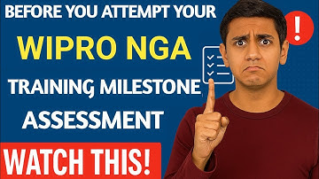 Before You Attempt Your WIPRO NGA Training Milestone Assessment — WATCH THIS!