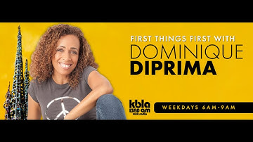 FIRST THINGS FIRST W/ DOMINIQUE DIPRIMA - LIVE 8 AM