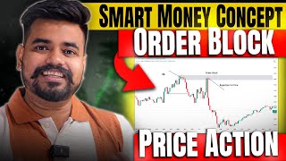 Smart Money Concept: Order Block Explained | Price Action Trading Strategy
