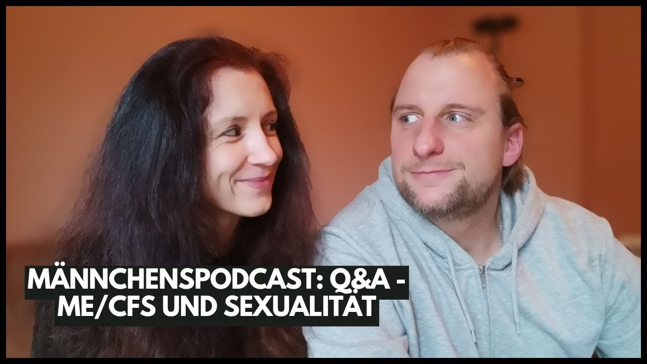 Me/ Cfs: Unzufriedenheit mit der Sexualität 