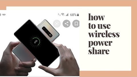 How to use wireless power share on galaxy note 10