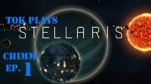 Tok plays Stellaris - Chimm Directorate ep. 1 - For Science!