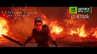 Hellblade 2 rtx 2080 + i7 8700k