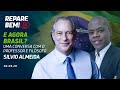 #RepareBem: E agora Brasil? Ciro Gomes conversa com Silvio Almeida