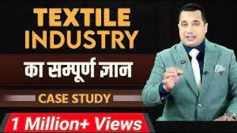 30 Minute MBA In Textile Industry| Complete Case Study | Dr Vivek Bindra |#drvivekbindrasuratoffice