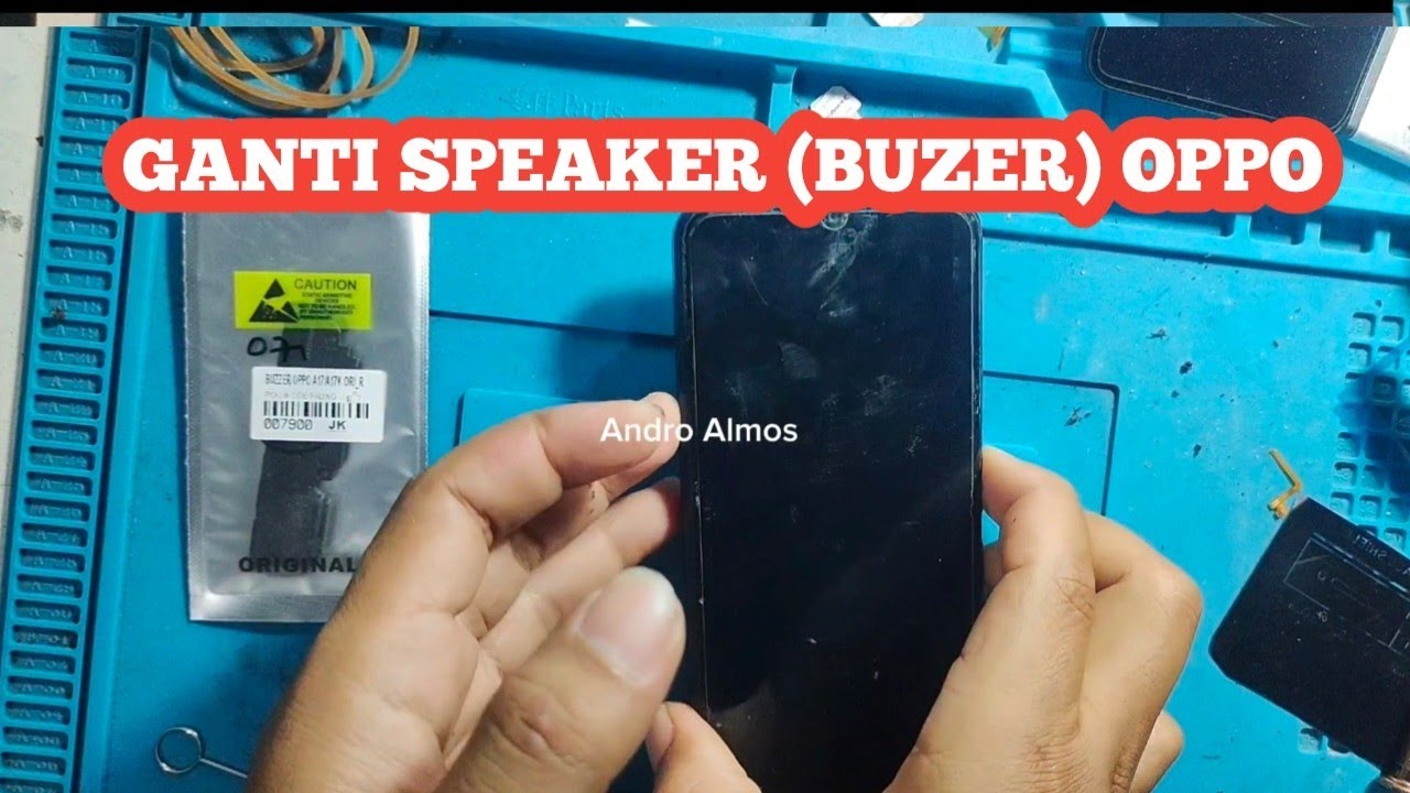 Cara Ganti Speaker (Buzer) pada hp Oppo