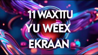 11 Waxtu yu Weex Ekraan
