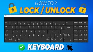 How to Lock & Unlock Keyboard in Windows 11 / 10 / 8 / 7 | Turn On / Off keyboard lock 🔒 / 🔓 ⌨️✅