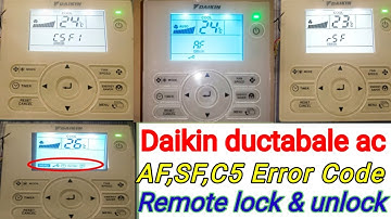 DAIKIN AC AF ERROR CODE | DAIKIN AC SF ERROR  CODE | DAIKIN AC C5 ERROR |