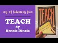 My 1 takeaway from teach by dennis dinoia