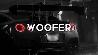 Woofer [ Slowed Reverb ]