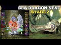 SEA DRAGON NEST STAGE 2 - DRAGON NEST : REBIRTH OF LEGEND (Job : Priest) #seadragon  