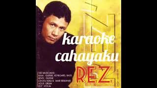 KARAOKE CAHAYAKU REZ