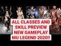 MU LEGEND 2020 PC | ALL CLASS AND SKILL PREVIEW
