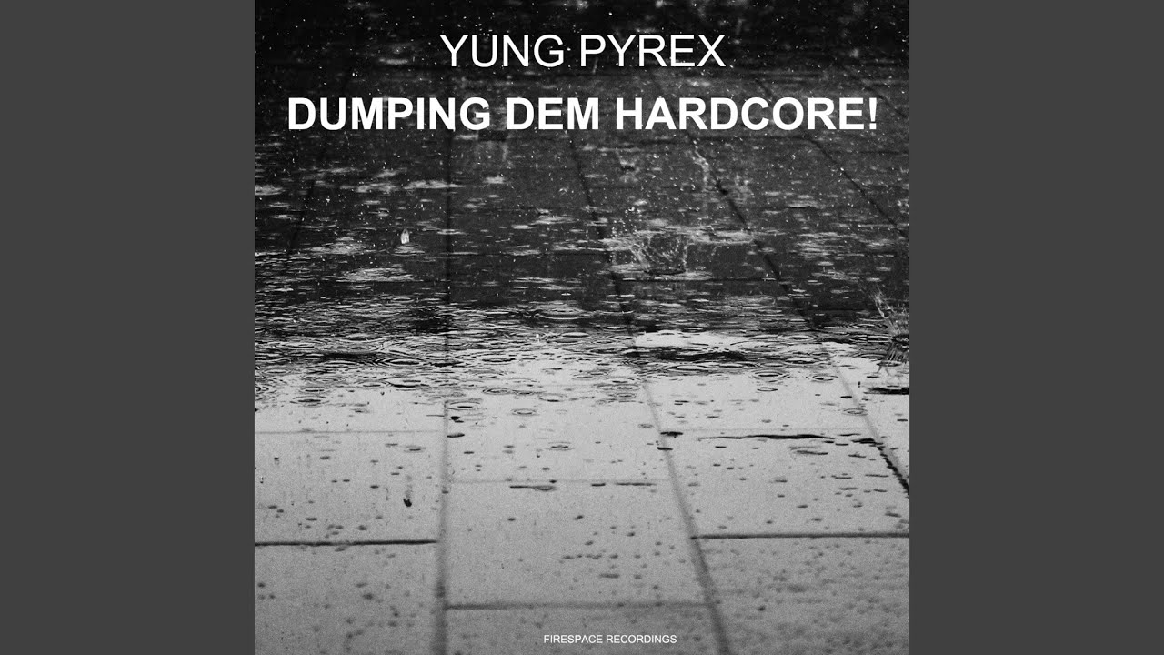 Watch Dumping Dem Hardcore! on YouTube Watch Dumping Dem Hardcore! on YouTube