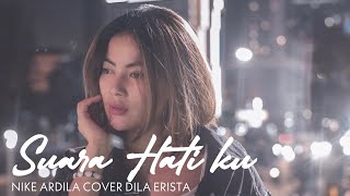 Nike Ardila - Suara Hatiku ( Ku Tak Akan Bersuara ) Cover Dila Erista chords