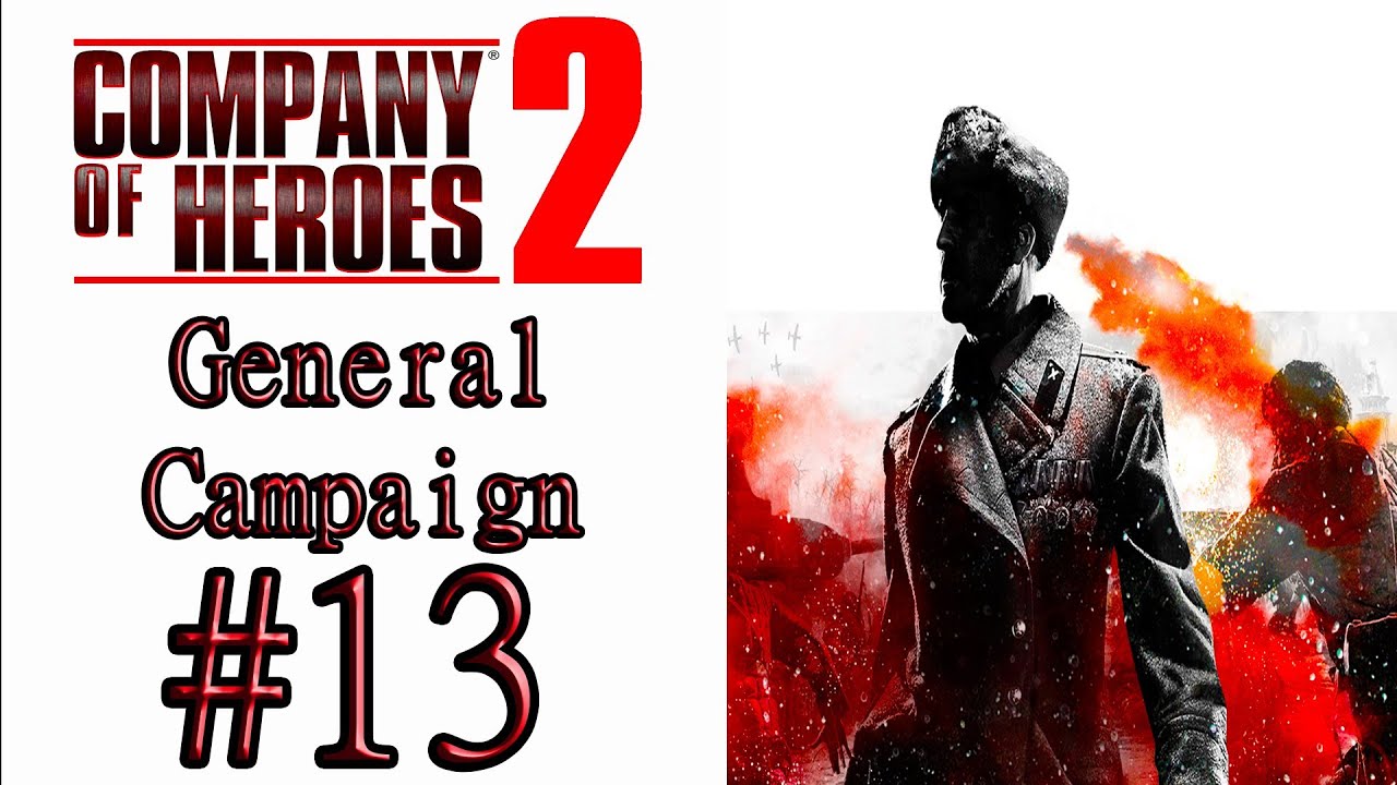 Company Of Heroes 2 Hardest General Difficulty Campaign Mission 13 Halbe YouTube company-of-heroes-2-hardest-general-difficulty-campaign-mission-13-halbe-youtube