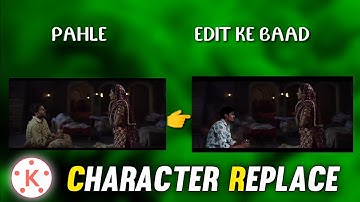 How to add yourself in movies, how to replace character in video, kinemaster actor replace tutorial.