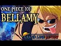 Bellamy Explained (One Piece 101)