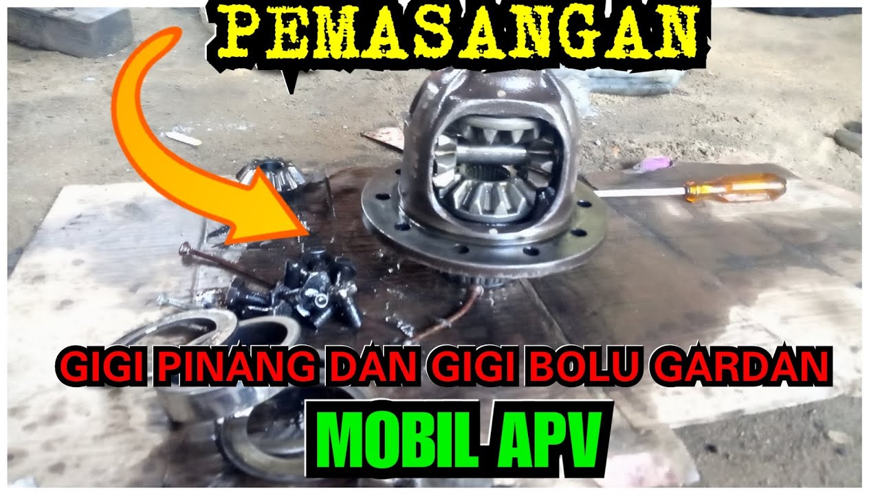 CARA PEMASANGAN GIGI PINANG DAN GIGI BOLU GARDAN || MOBIL APV || otomotif || Bengkel Syamsul di riau