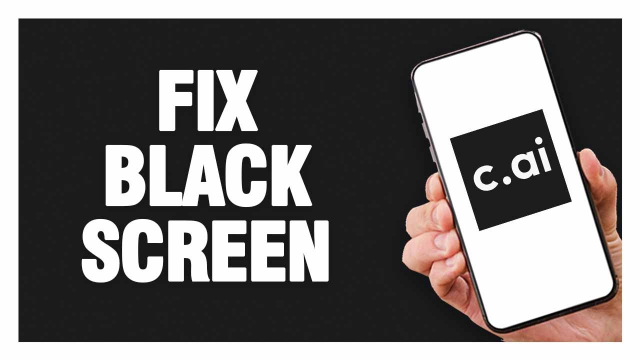 How To Fix Character AI App Black Screen Problem | Final Solution