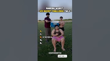 Ranking Ice Bucket Challenge Fails