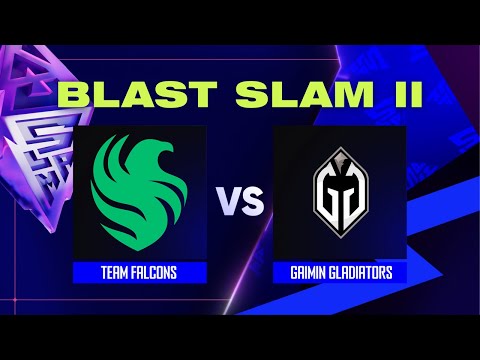 Team Falcons проти Gaimin Gladiators | BLAST Slam - Playoffs