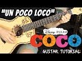 COCO - UN POCO LOCO - Guitar Tutorial (This lesson makes it SO EASY to play)