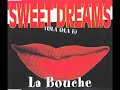 La bouche   sweet dreams  extended double dose  mix  1994