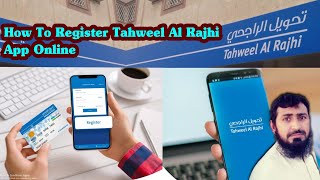 #TahweelAlrajhi #AlRajhi || How to Registration Tahweel Al Rajhi Bank Account Mobile Application