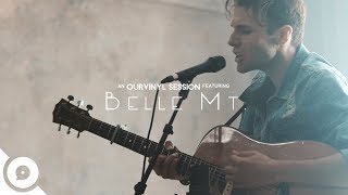 Video thumbnail of "Belle Mt. - Hollow | OurVinyl Sessions"