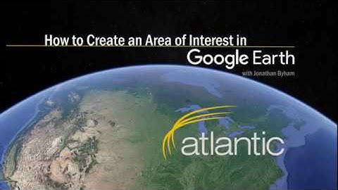 How to Create an AOI in Google Earth
