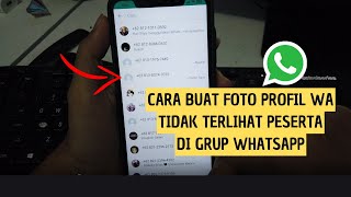 Cara Menyembunyikan Foto Profil WA Dari  Peserta Grup WA