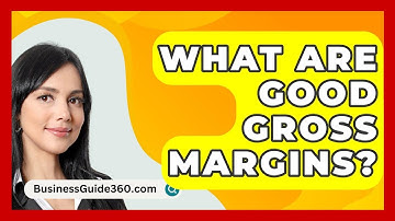 What Are Good Gross Margins? - BusinessGuide360.com