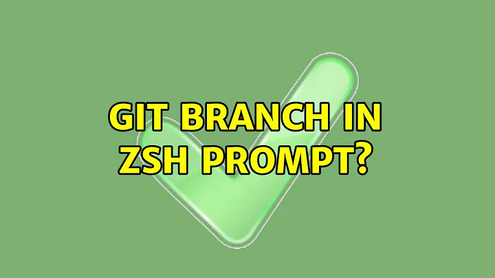Ubuntu: Git Branch in ZSH Prompt?