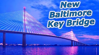 New Key Bridge Design  | Baltimore Bridge Collapse by jeffostroff 104,343 views 1 day ago 11 minutes, 58 seconds