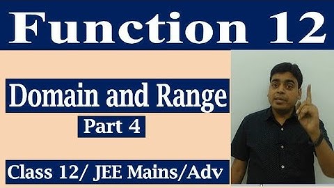 Function # 12 | Domain and Range part 4