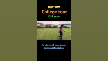 IGDTUW COLLEGE TOUR #igdtuw #collegetour #trending #shorts #youtubeshorts #college