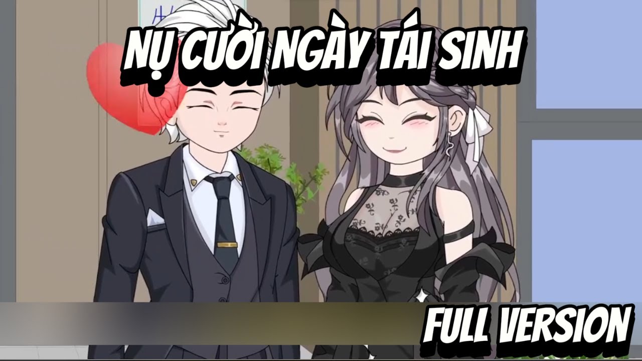 Full VerSion | Nụ Cười Ngày Tái Sinh | Shian•VietSub