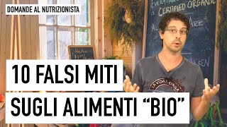 10 falsi miti sugli alimenti "bio"