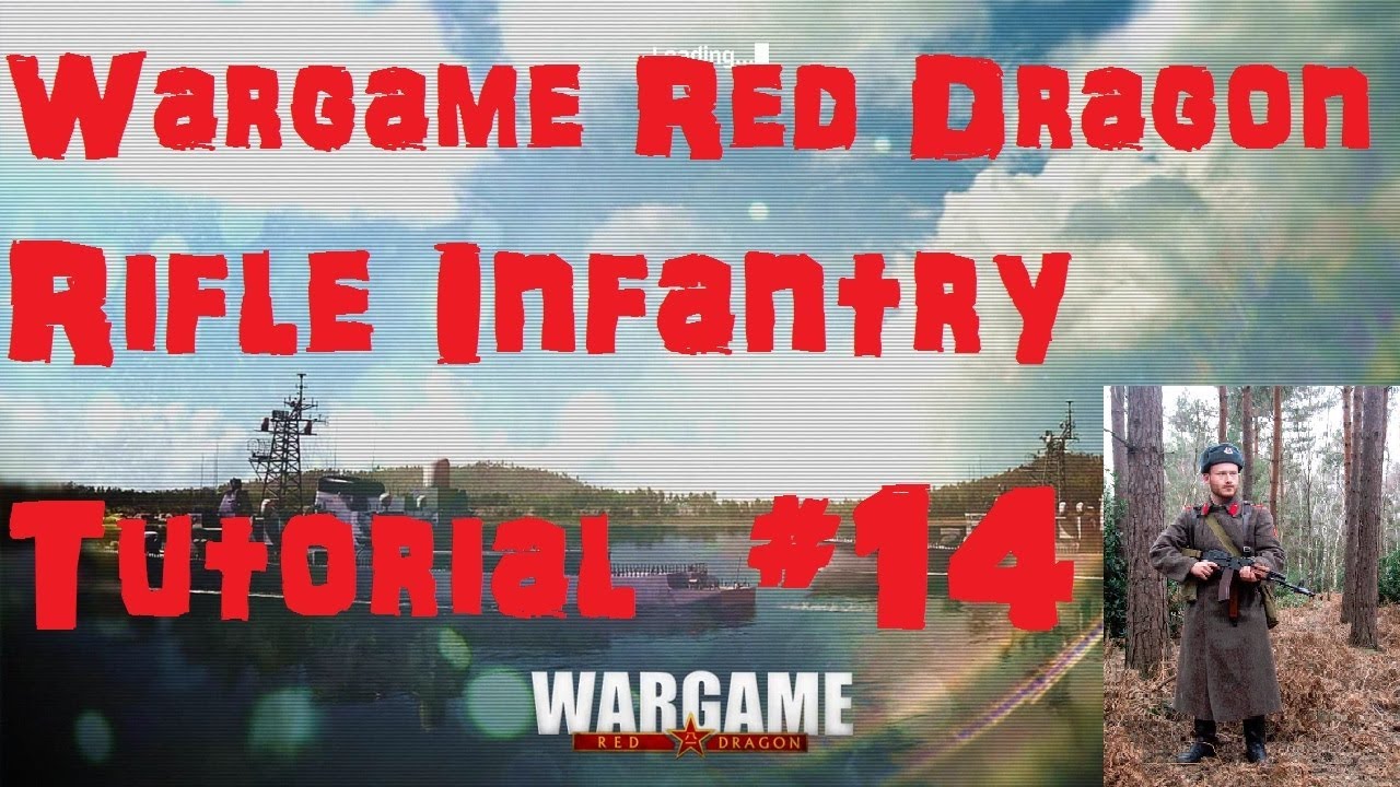 Wargame: Red Dragon Tutorial #14 Riflemen Infantry