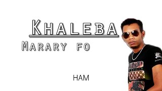 Khaleba - Marary fo lyrics
