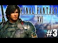 Let&#39;s Play Final Fantasy 16 - Part 3