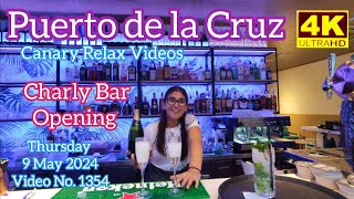 Tenerife 🏝️ Puerto de la Cruz Charly Bar opening 9 May 2024 Teneriffa