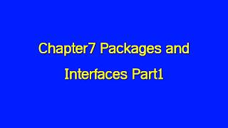 Chapter7 Package and Interface Part1