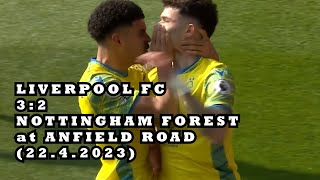 Liverpool FC 3:2 Nottingham Forest at Anfield Road - 22.4.2023