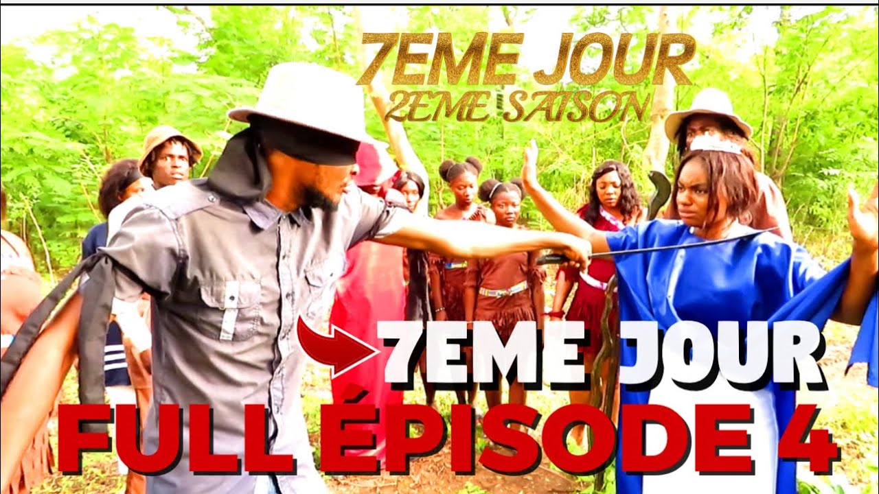 ATCHOULA: 7EME JOUR MINI-SÉRIE 2EME SAISON FULL EPISODE #4 - YouTube
