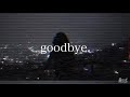 Goodbye by Russ - REedited Music Video!!! - Recent Records
